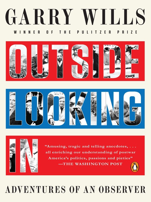 Title details for Outside Looking In by Garry Wills - Available
